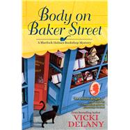 Body on Baker Street A Sherlock Holmes Bookshop Mystery