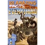 101 Amazing Facts About Everything - Volume 1