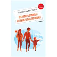 Oser parler d'amour et de sexualité avec ses enfants