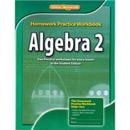 Algebra 2 Homework Practice Workbook, CCSS