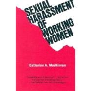 Sexual Harassment of Working Women; A Case of Sex Discrimination