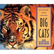 Outside and Inside Big Cats