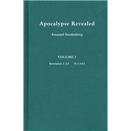 Apocalypse Revealed. Vol. 1 : Revelation 1-13