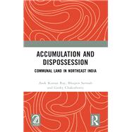 Accumulation and Dispossession