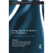 Energy Security for the EU in the 21st Century: Markets, Geopolitics and Corridors