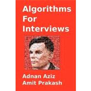 Algorithms For Interviews: A Problem Solving Approach