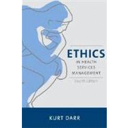 Ethics in Health Services Management