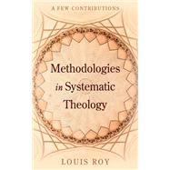 Methodologies in Systematic Theology