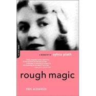 Rough Magic A Biography Of Sylvia Path