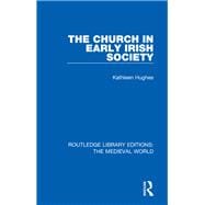 The Church in Early Irish Society