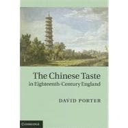 The Chinese Taste in Eighteenth-Century England