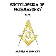 Encyclopedia of Freemasonry M-z