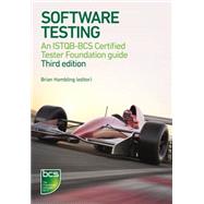 Software Testing: An ISTQB-BCS Certified Tester Foundation guide