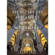 Architecture and Affect in the Middle Ages