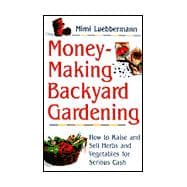 Sell What You Grow : How to Take Your Herbs and Produce to Market for Serious Cash
