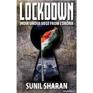 Lockdown India Under Siege from Corona