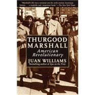 Thurgood Marshall American Revolutionary