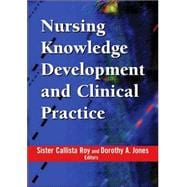 Nursing Knowledge Development and Clinical Practice