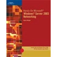 Hands-On Microsoft Windows Server 2003 Networking
