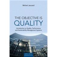 The Objective is Quality: An Introduction to Performance and Sustainability Management Systems
