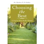 Choosing the Best : Living for What Really Matters