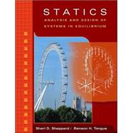 Statics : Analysis and Design of Systems in Equilibrium