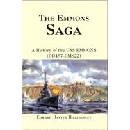 The Emmons Saga: A History of the Uss Emmons (Dd457-dms22)