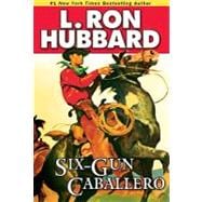 Six-gun Caballero