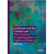 Lesbianism and the Criminal Law