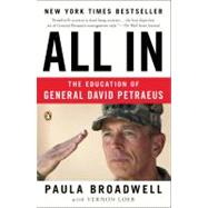 All In : The Education of General David Petraeus