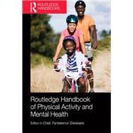 Routledge Handbook of Physical Activity and Mental Health,9780415782999
