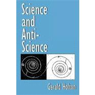 Science and Anti-Science