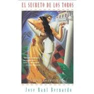 El Secreto De Los Toros (Secret of the Bulls)
