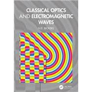 Classical Optics and Electromagnetic Waves