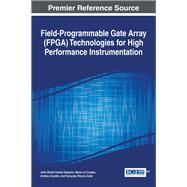 Field-programmable Gate Array (Fpga) Technologies for High Performance Instrumentation