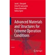Advanced Materials and Structures for Extreme Operation Conditions