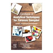 Handbook of Analytical Techniques for Forensic Samples