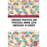 Language Practices and Processes among Latin Americans in Europe