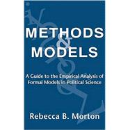 Methods and Models: A Guide to the Empirical Analysis of Formal Models in Political Science