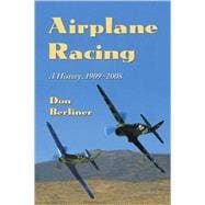 Airplane Racing : A History, 1909-2008