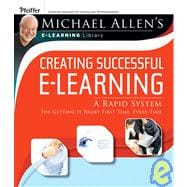Creating Successful e-Learning A Rapid System For Getting It Right First Time, Every Time