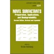 Novel Surfactants: Preparation Applications And Biodegradability, Second Edition, Revised And Expanded