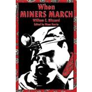 When Miners March