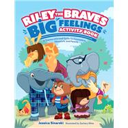 Riley the Brave's Big Feelings Activity Book