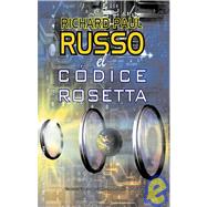 El Codice Rosetta/ the Rosetta Codex