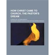 How Christ Came to Church, the Pastor's Dream