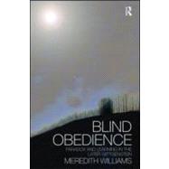 Blind Obedience: The Structure and Content of Wittgenstein's Later Philosophy