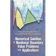Numerical Solution of Nonlinear Boundary Value Problems with Applications
