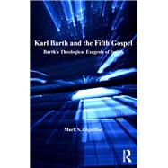 Karl Barth and the Fifth Gospel