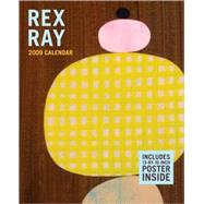 Rex Ray 2009 Calendar